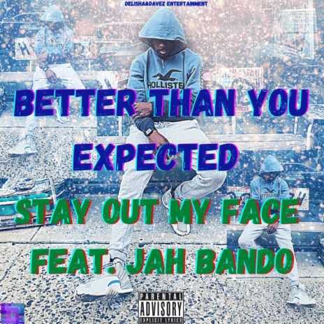 Stay Out My Face ft. Jah Bando