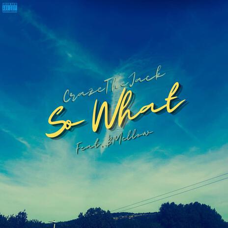 So What ft. BMellow | Boomplay Music