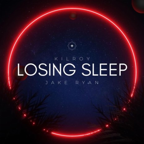 Losing Sleep ft. Jake Ryan | Boomplay Music
