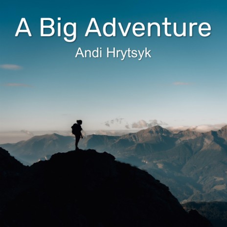 A Big Adventure | Boomplay Music