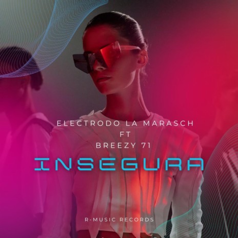 Insegura (feat. Breezy 71) | Boomplay Music