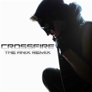 Crossfire (The Anix Remix) lyrics | Boomplay Music