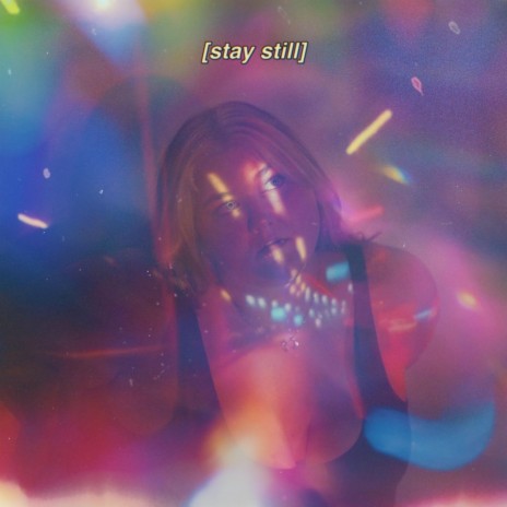 stay still | Boomplay Music