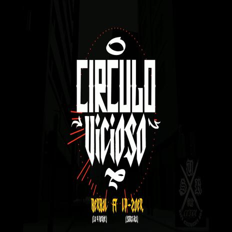 Circulo Vicioso ft. Berbal La 4 Verde & The Krade | Boomplay Music