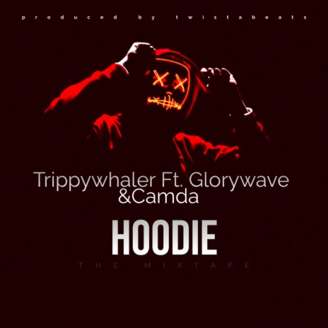 Hoodie ft. GLORYWAVE & Camda | Boomplay Music