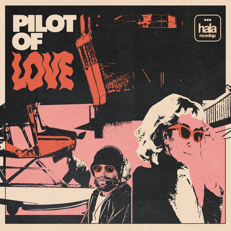 Pilot of Love | Boomplay Music