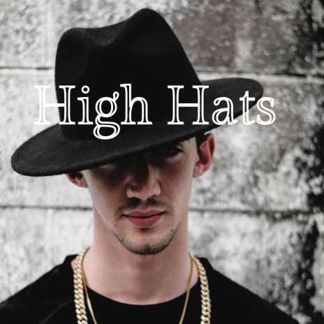 High Hats | Boomplay Music