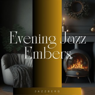 Evening Jazz Embers: Fireplace Serenades