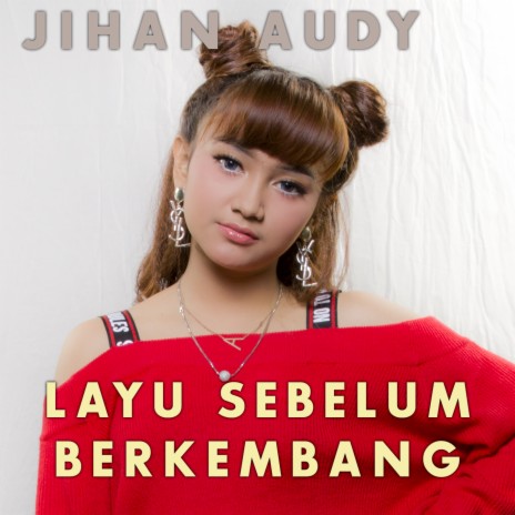 Layu Sebelum Berkembang | Boomplay Music