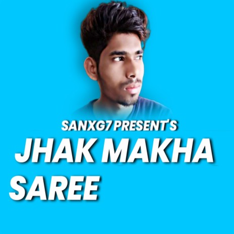 Jhak Makha Saree ft. Dj Veeru Nimdha | Boomplay Music