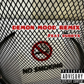 Demon Mood (Remix) ft. Dubbyx lyrics | Boomplay Music