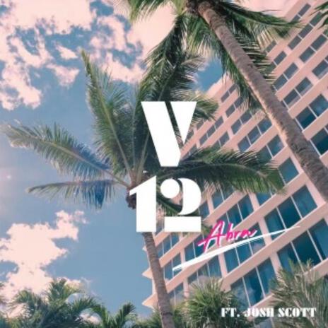 V12 ft. Josh Scott | Boomplay Music