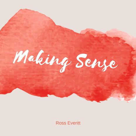 Making Sense | Boomplay Music