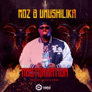 Moz B Umushilika  - Masturbation