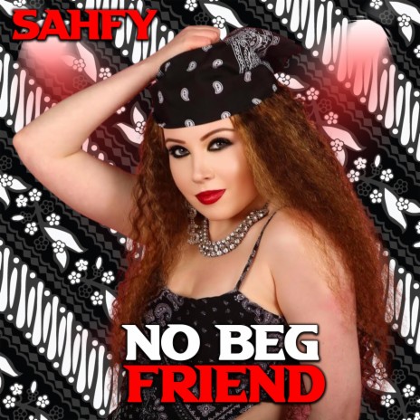No Beg Friend | Boomplay Music