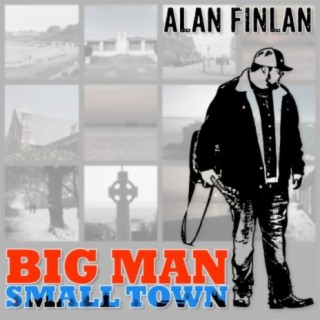 Big Man Small Town