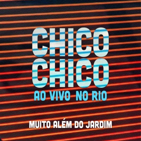 Muito Além do Jardim (Ao Vivo no Rio) | Boomplay Music