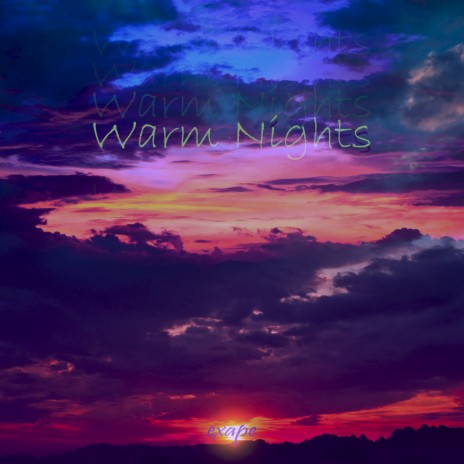 Warm Nights | Boomplay Music