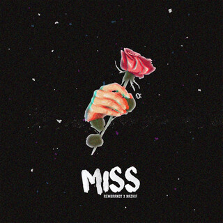 Miss (feat. Nazhif)