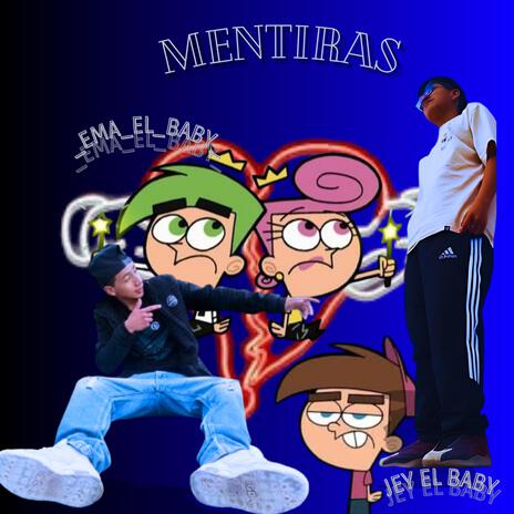 Mentiras ft. EMA_EL_BABY | Boomplay Music