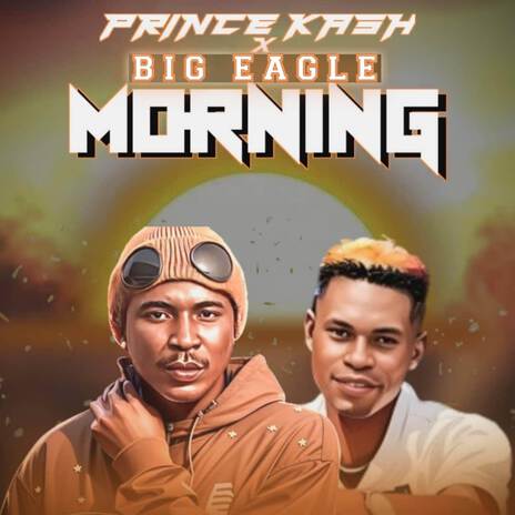 Morning ft. Princekash | Boomplay Music