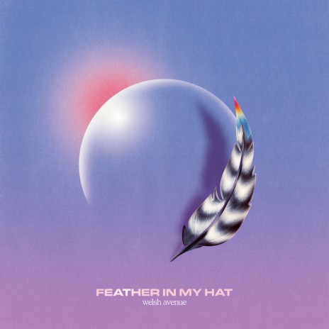Feather in My Hat