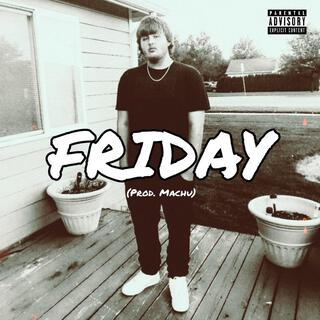 FRIDAY lyrics | Boomplay Music