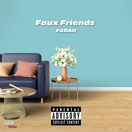 Faux Friends | Boomplay Music