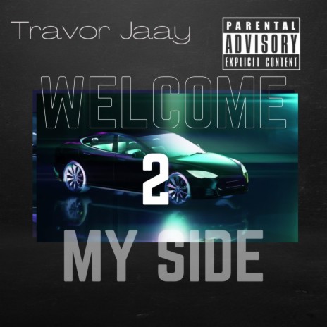 Welcome 2 My Side | Boomplay Music