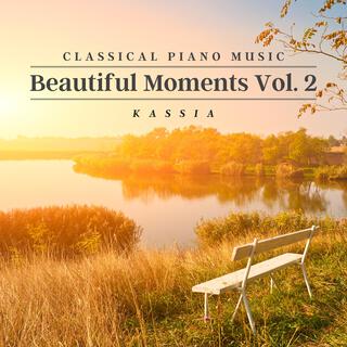 Classical Piano Music: Beautiful Moments, Vol. 2