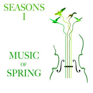 Seasons I: Music of Spring