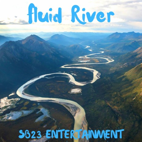 Fluid River | Boomplay Music