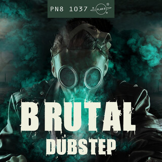 Brutal Dubstep: Intense, Industrial