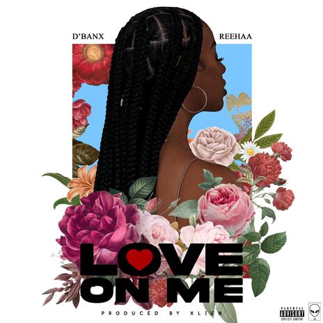 Love On Me ft. Reehaa | Boomplay Music