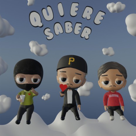 Quiere Saber | Boomplay Music