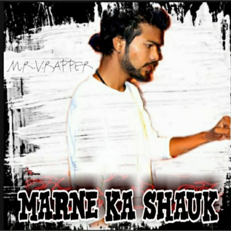 Marne Ka Shauk | Boomplay Music