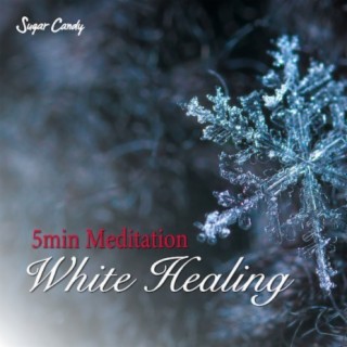 5min Meditation ''White Healing''