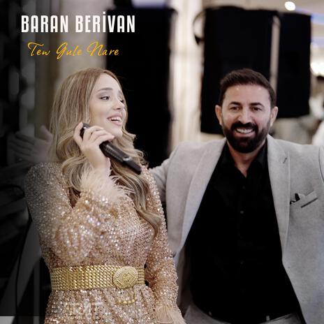 Baran Berivan Tew Zurne Halay Gowend | Boomplay Music