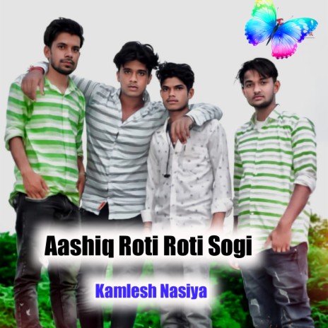 Aashiq Roti Roti Sogi | Boomplay Music