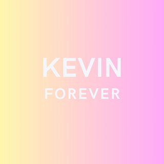 Kevin Forever