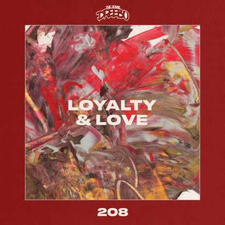 Loyalty & Love | Boomplay Music