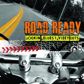 Road Ready: Rockin' Bluesy, Vibey Cuts