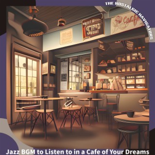 Jazz Bgm to Listen to in a Cafe of Your Dreams