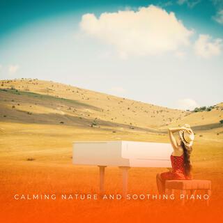 Calming Nature And Soothing Piano