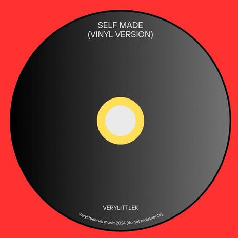 Self made (vinyl version) | Boomplay Music