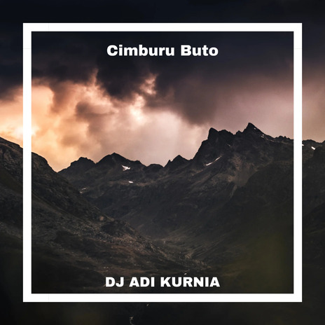 Cimburu Buto Breakbeat (Breakbeat) | Boomplay Music