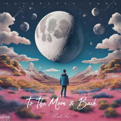 To The Moon & Back | Boomplay Music