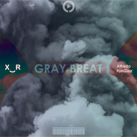 Gray Breat ft. X_R | Boomplay Music
