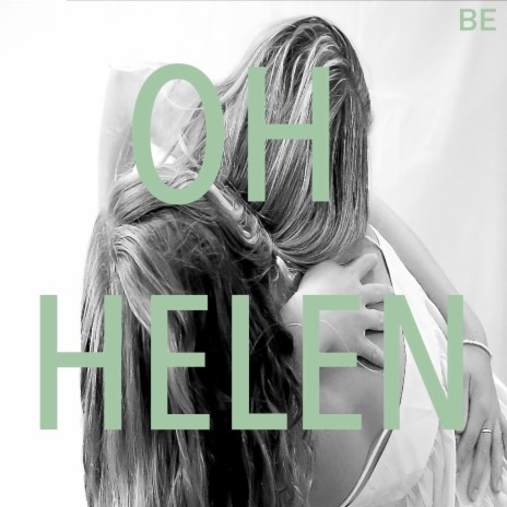 Oh Helen | Boomplay Music