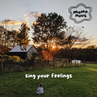 sing your feelings